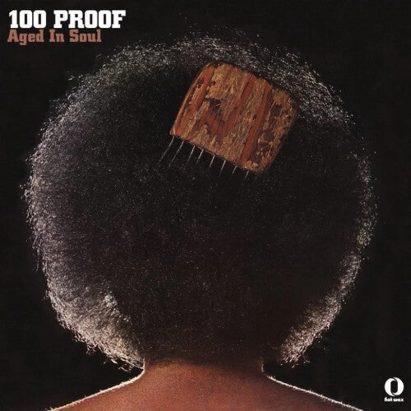 100 Proof (Aged in Soul) - 100 Proof LP