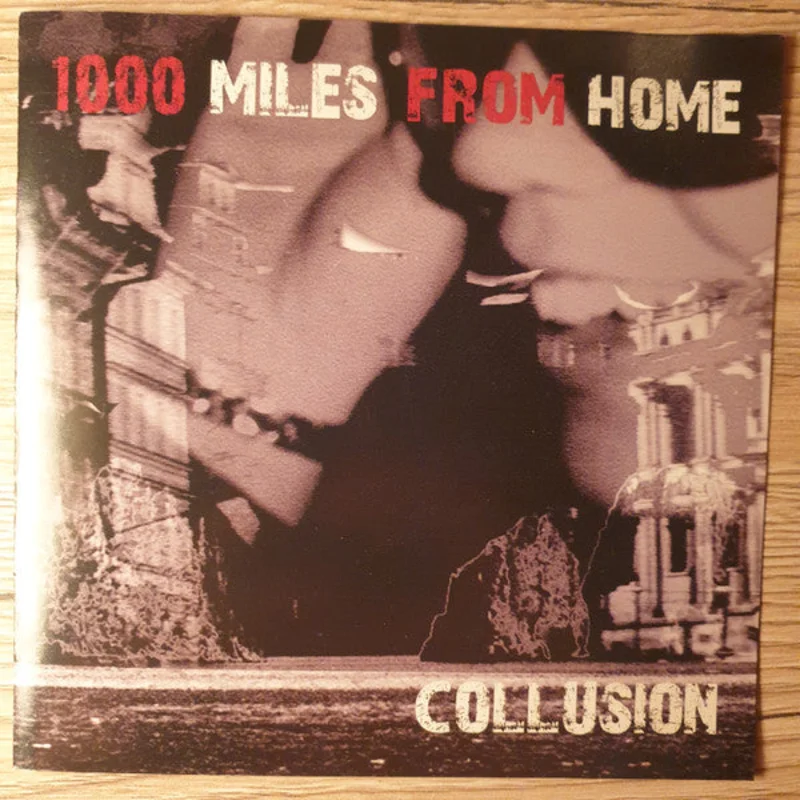 1000 Miles From Home - Collusion (CD)