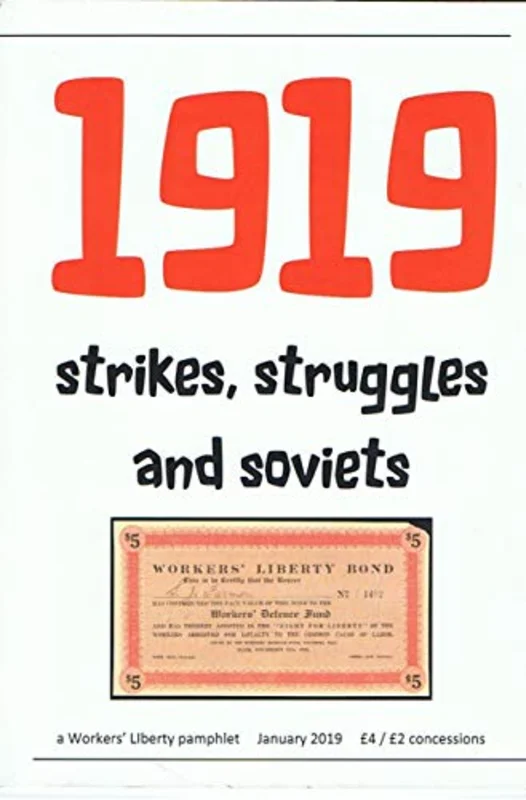 1919 : Strikes, struggles, and soviets
