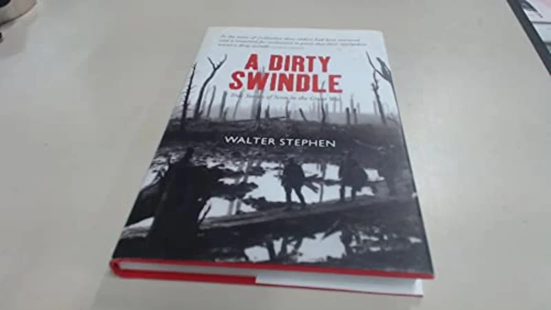 A Dirty Swindle : True Stories of Scots in the Great War