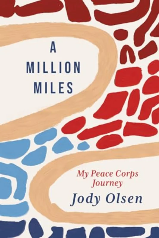 A Million Miles : My Peace Corps Journey