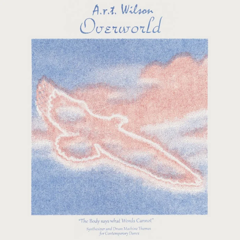 A.R.T. Wilson - Overworld LP