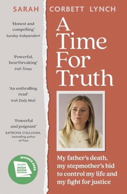 A Time for Truth : My father's death, my stepmother's bid to control my life and my fight for justice
