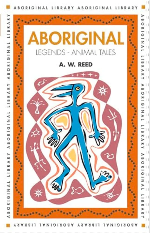 Aboriginal Legends : Animal Tales