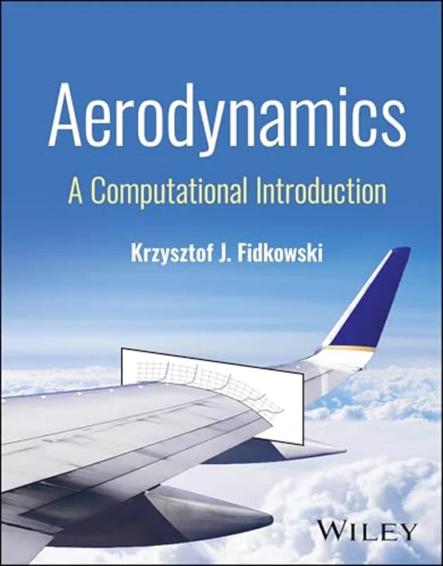 Aerodynamics : A Computational Introduction
