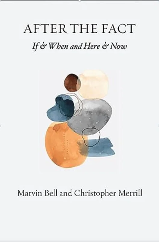 After The Fact : If & When and Here & Now
