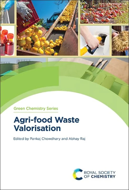 Agri-food Waste Valorisation : Volume 78