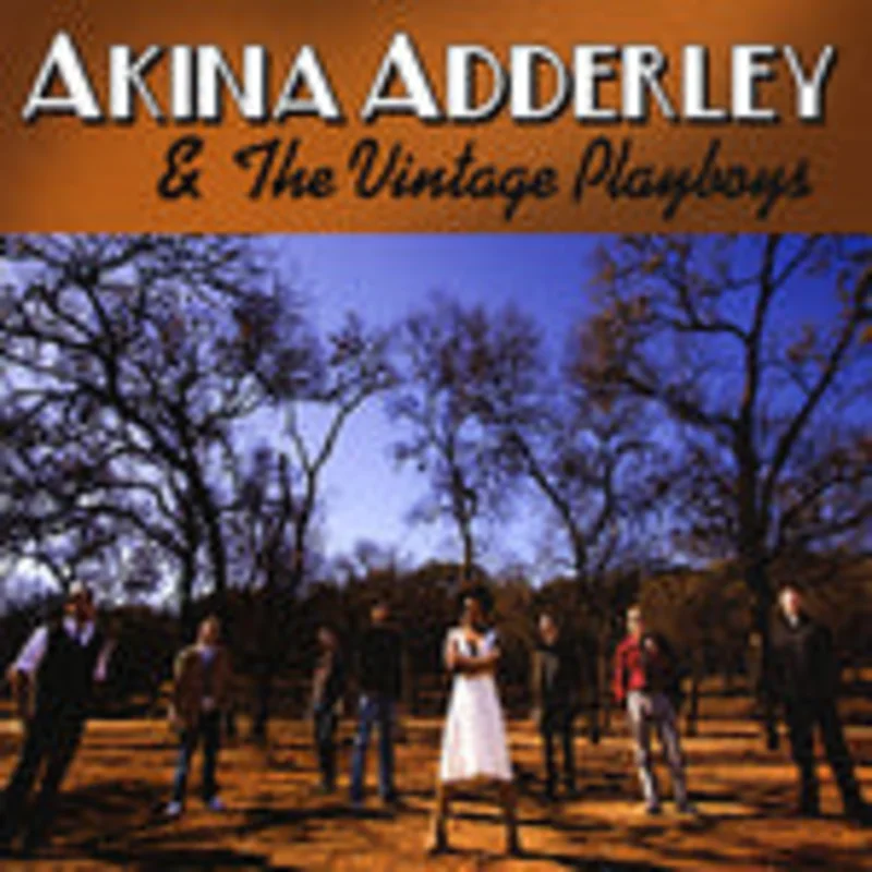 Akina Adderley And The Vintage Playboys - Akina Adderley And The Vintage Playboys