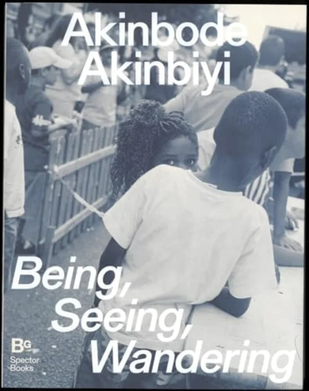Akinbode Akinbiyi: Being, Seeing, Wandering : Hannah Hoch Prize 2024