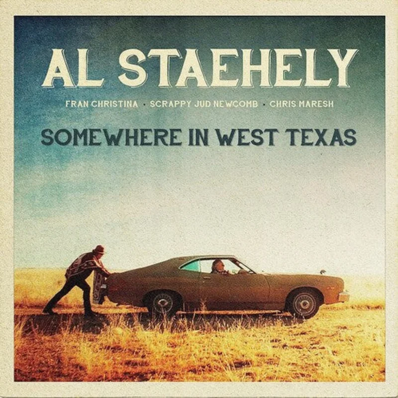 Al Staehely - Somewhere In West Texas (Vinyl)