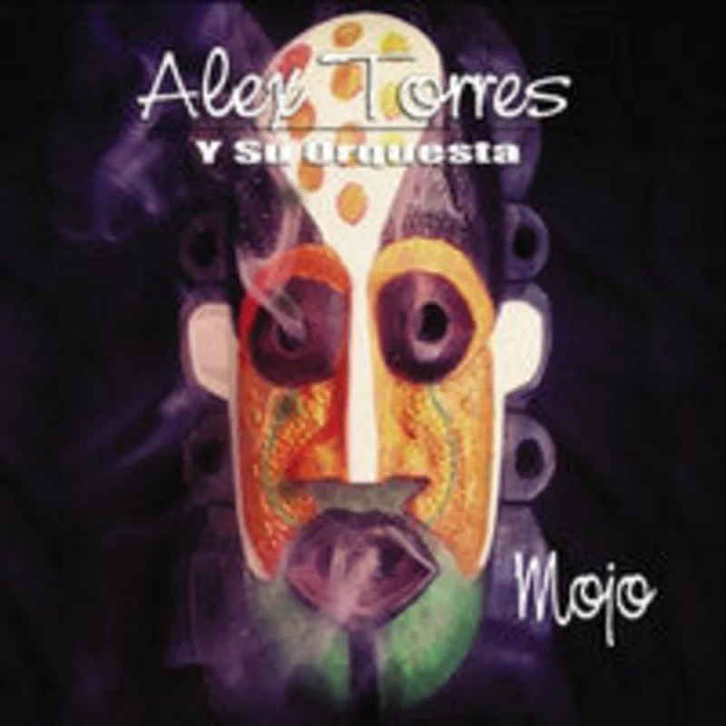 Alex Torres Y Su Orquesta - Mojo (CD)