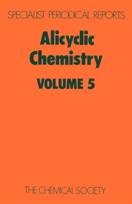Alicyclic Chemistry : Volume 5 : Volume 5