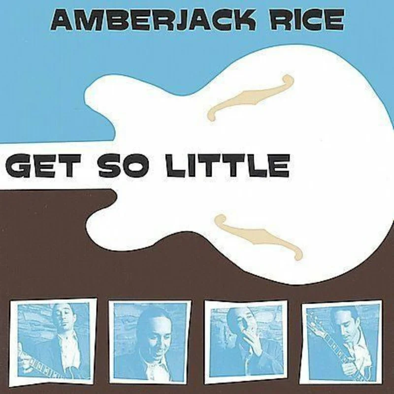 Amberjack Rice - Get So Little (CD)