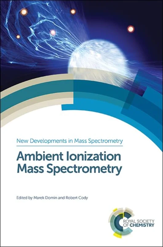 Ambient Ionization Mass Spectrometry : Volume 2