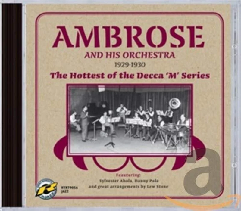 Ambrose - 1929-30 - The Hottest of the Decca 'M' Series [CD]
