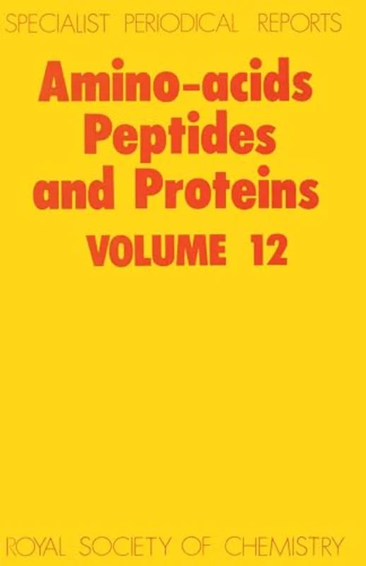 Amino Acids, Peptides and Proteins : Volume 12 : Volume 12