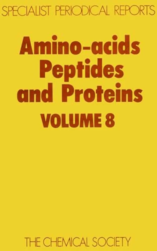 Amino Acids, Peptides and Proteins : Volume 8 : Volume 8