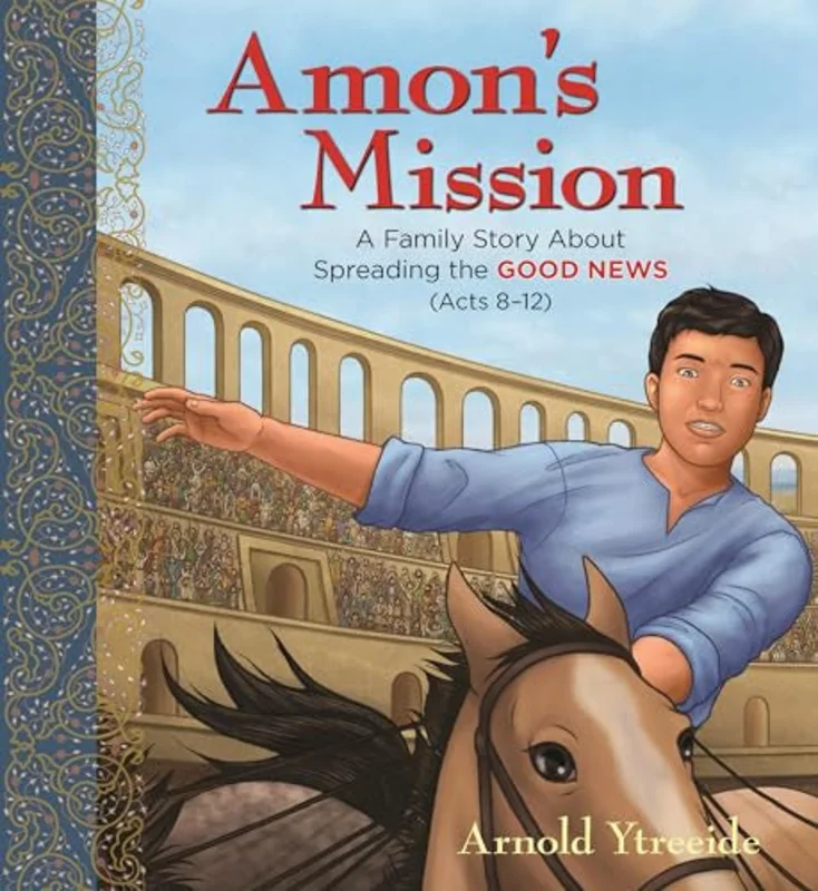 Amon's Mission : A Family Story about Spreading the Good News