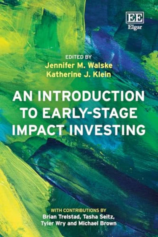 An Introduction to Early-Stage Impact Investing