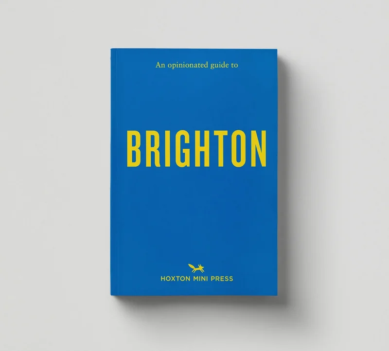 An Opinionated Guide to Brighton (City Books)