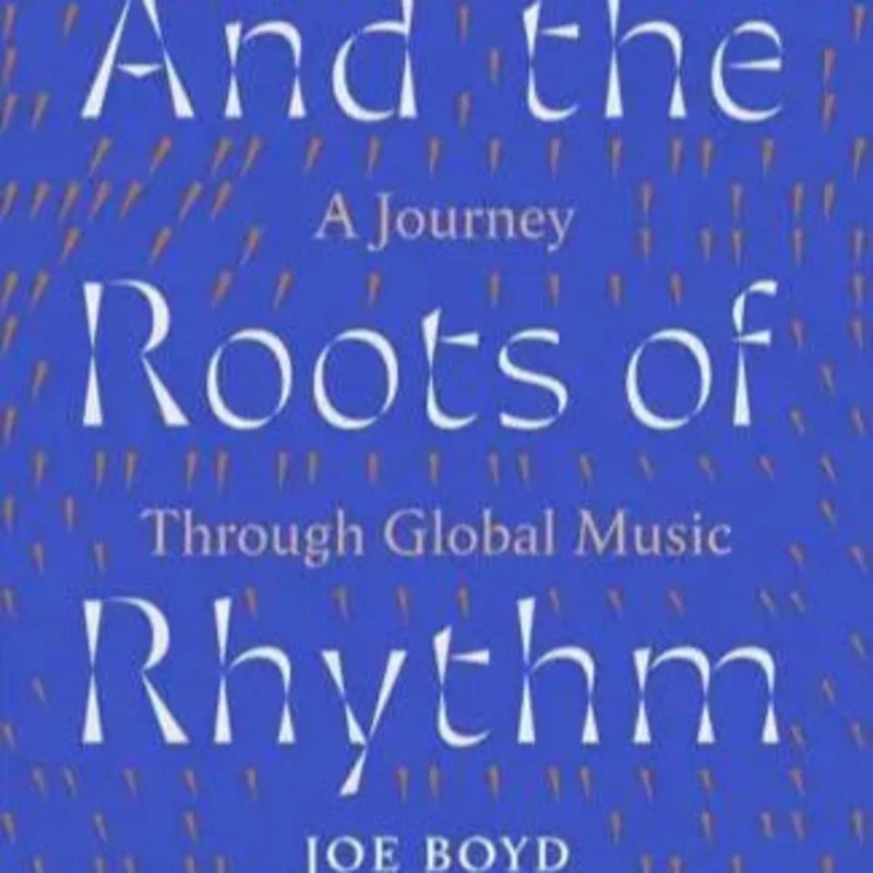 And the Roots of Rhythm Remain A Journey Through Global Music