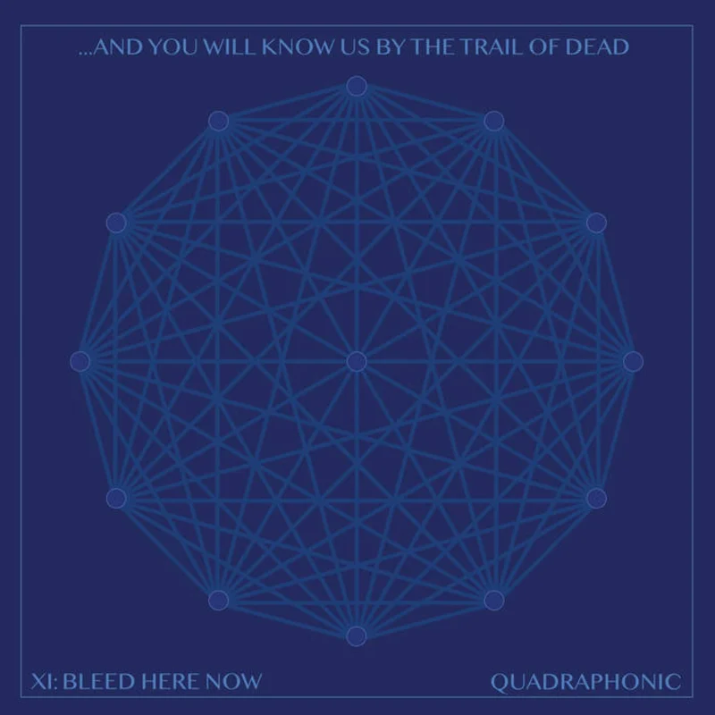 And You Will Know Us by the Trail of Dead - XI: Bleed Here Now 2LP
