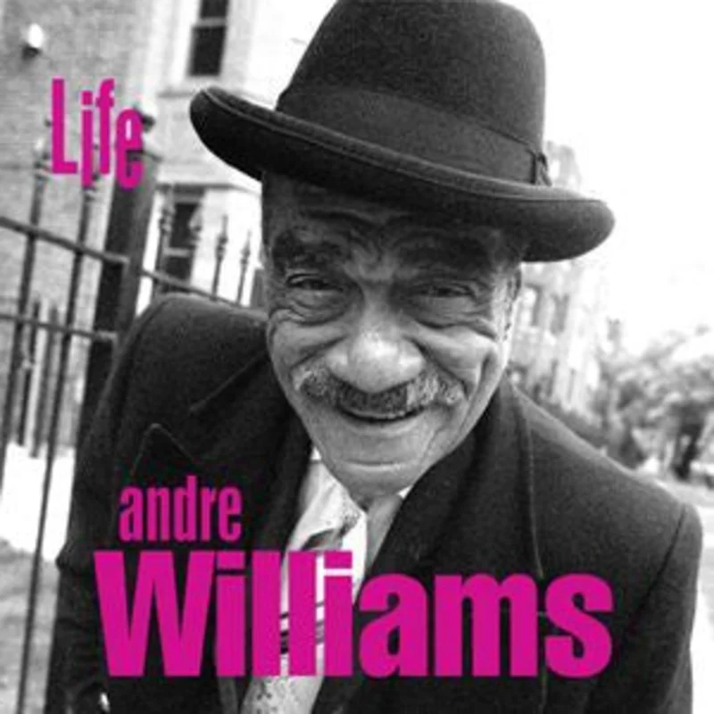 Andre Williams - Life (CD)