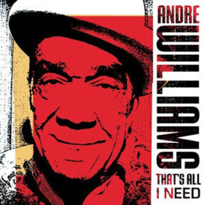 Andre Williams - That's All I Need (CD)