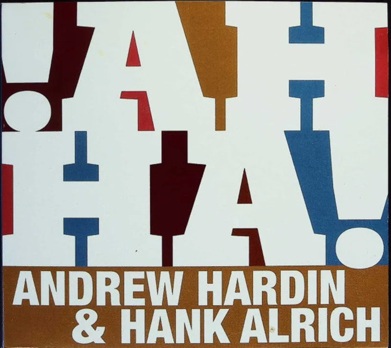 Andrew Hardin & Hank Alrich - !AH HA! (CD)
