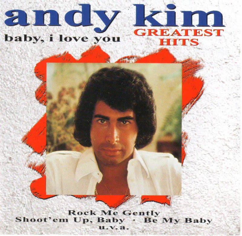 Andy Kim - Baby I Love You: Greatest Hits (CD)