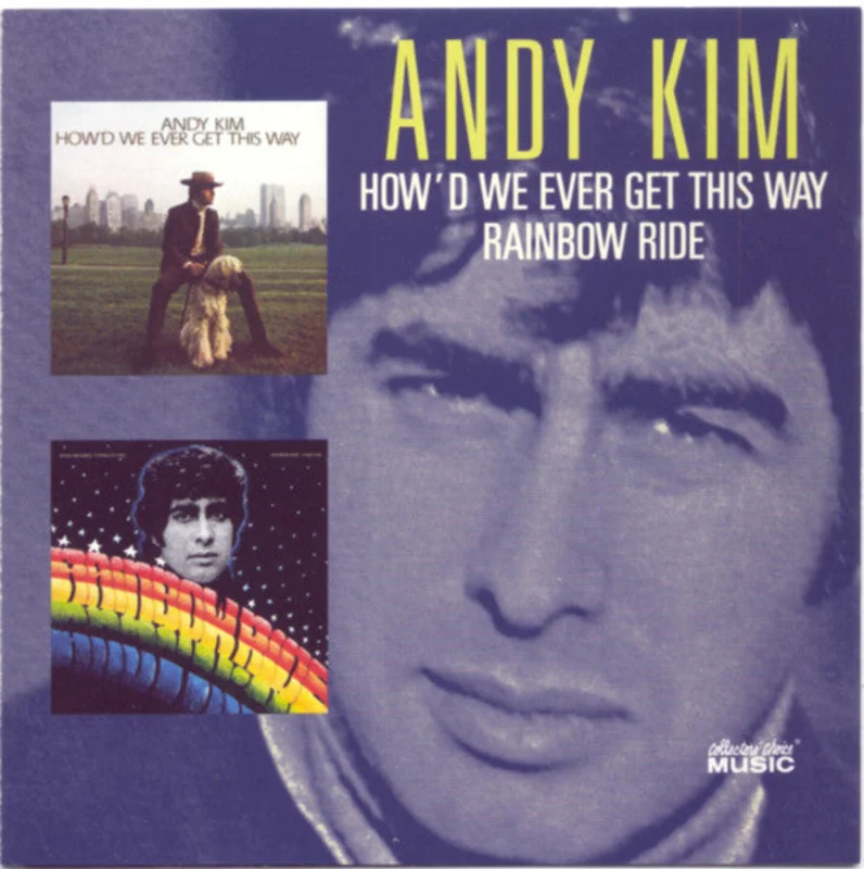 Andy Kim - How'd We Ever Get This Way / Rainbow Ride (CD)