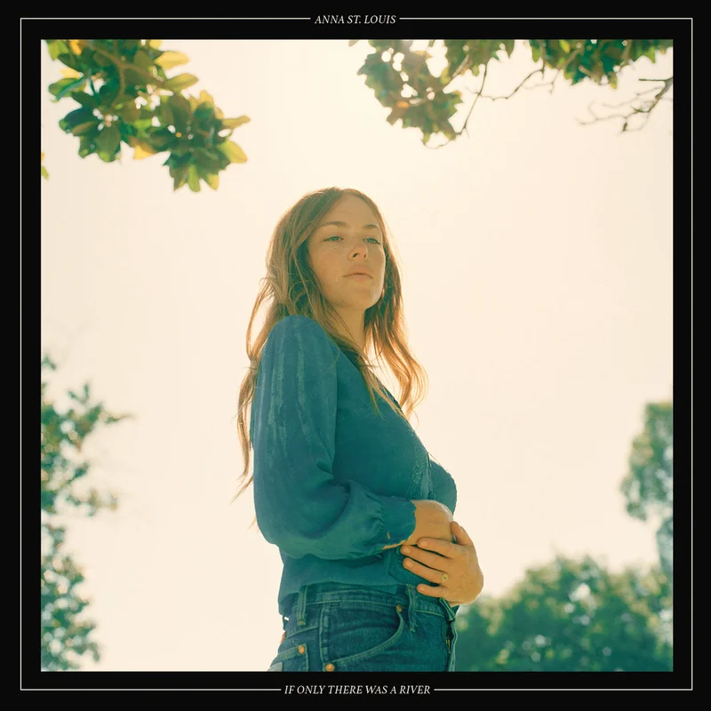 Anna St. Louis - If Only There Was a River LP