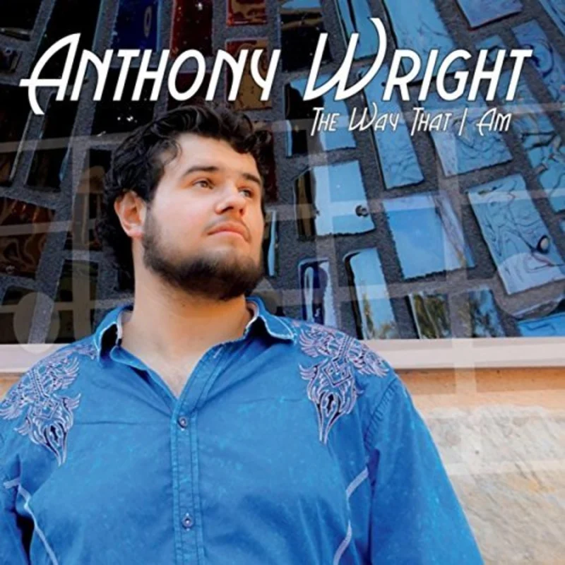 Anthony Wright - Way That I Am