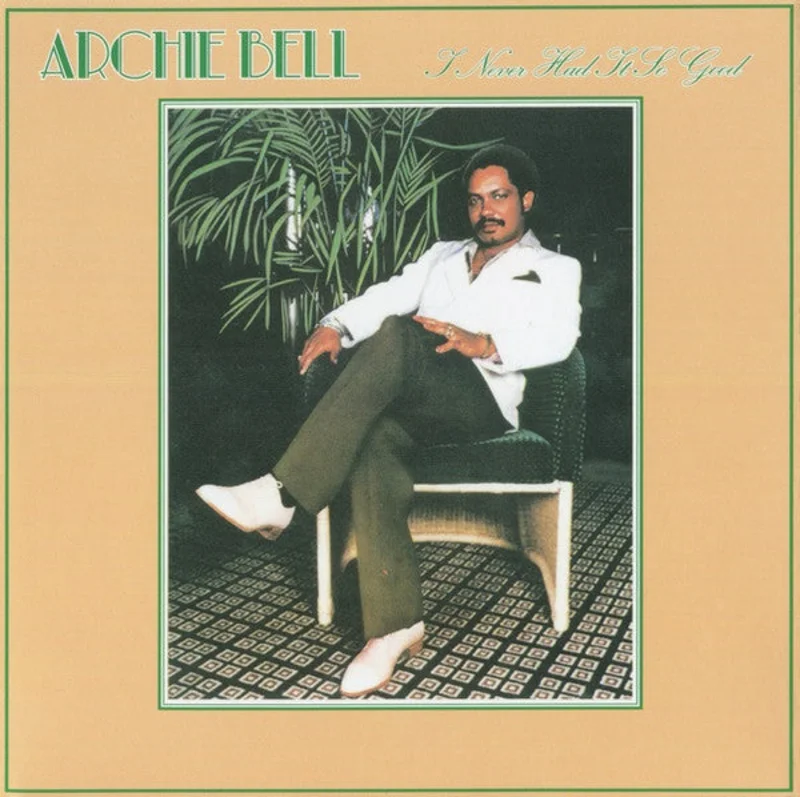 Archie Bell - I Never Had It So Good (CD)