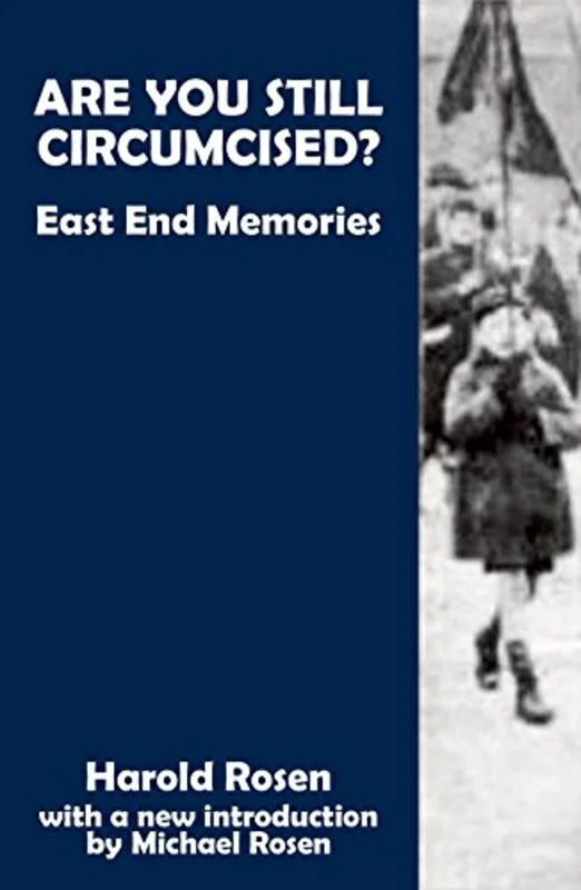 Are You Still Circumcised? : East End Memories