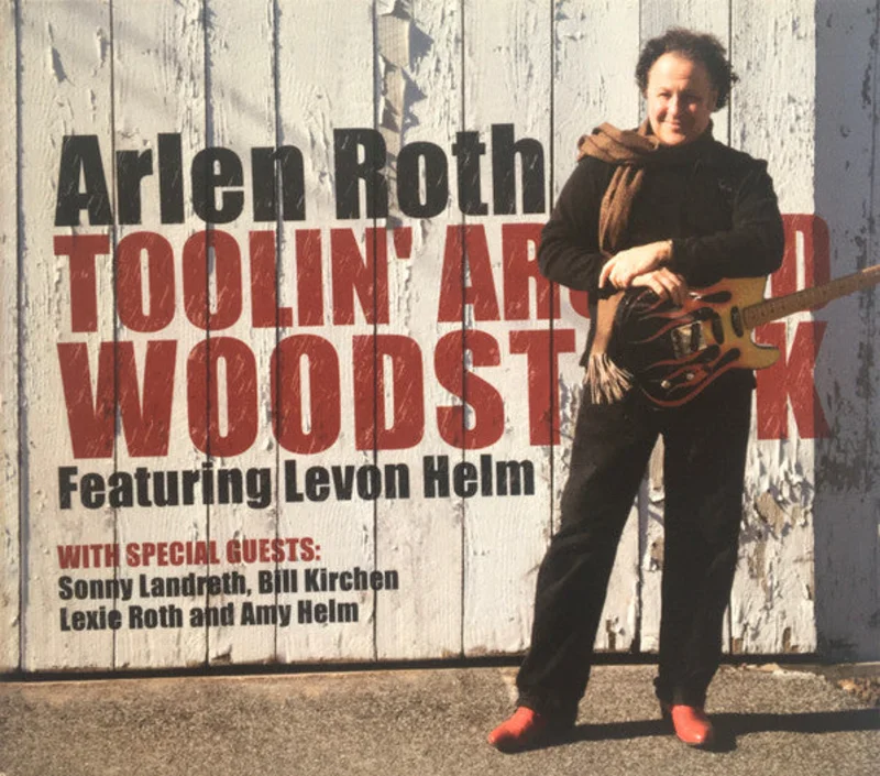 Arlen Roth - Toolin' Around Woodstock (CD)