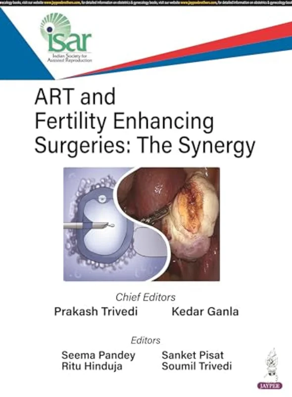 ART and Fertility Enhancing Surgeries : The Synergy