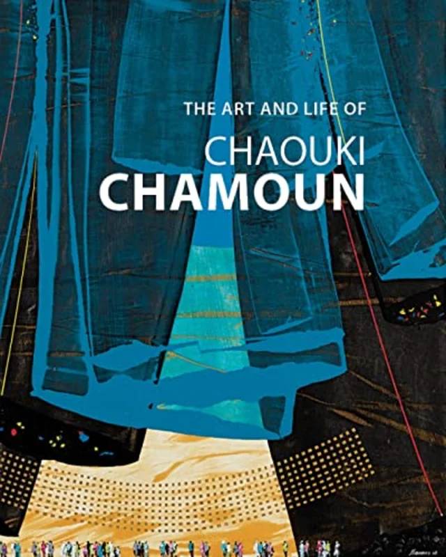 Art and Life of Chaouki Chamoun