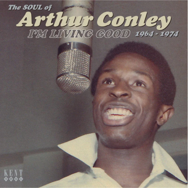 Arthur Conley - I'm Living Good (The Soul Of Arthur Conley 1964-1974) (CD)