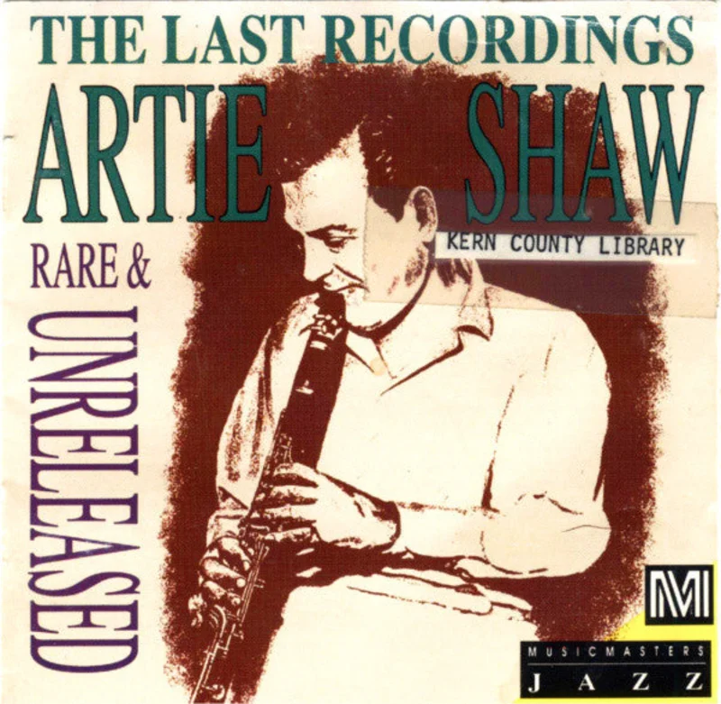 Artie Shaw - The Last Recordings Rare & Unreleased (CD)