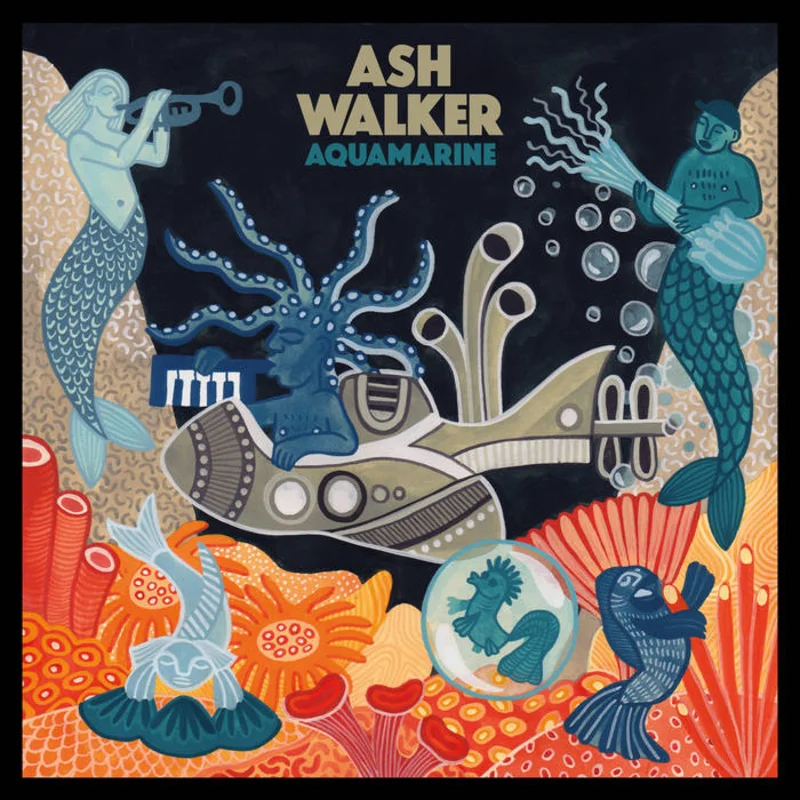 Ash Walker - Aquamarine LP