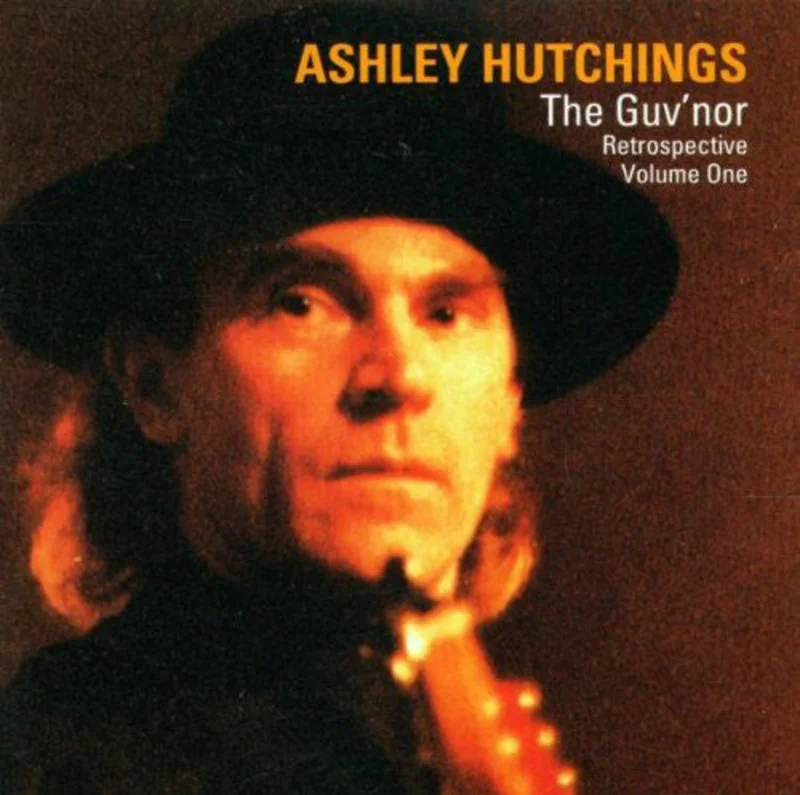Ashley Hutchings - The Guv'nor Retrospective Volume One (CD)