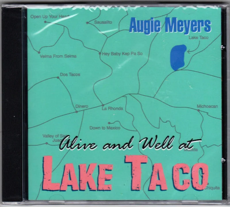 Augie Meyers - Alive and Well at Lake Taco (CD)