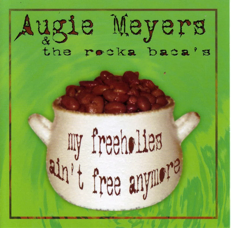 Augie Meyers - My Freeholies Aint Free Anymore (CD)
