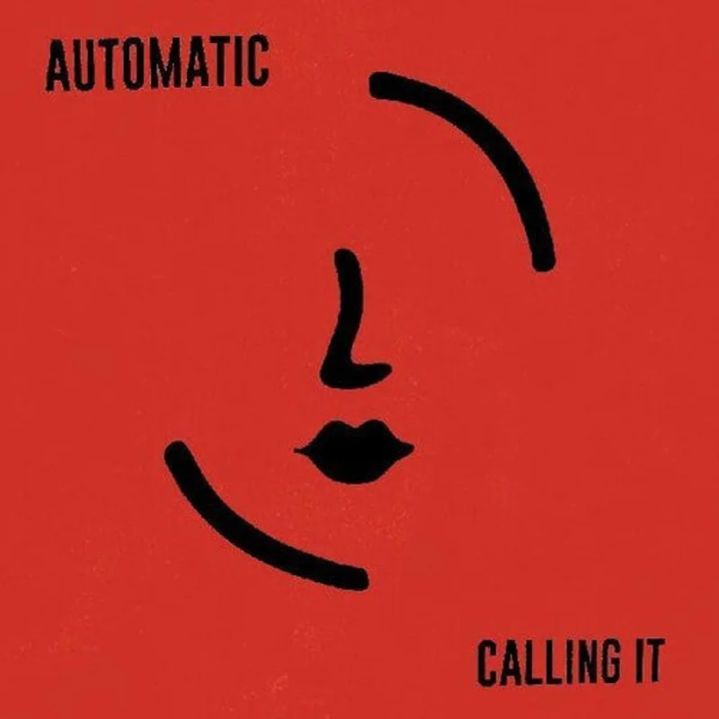 Automatic - Calling It 7