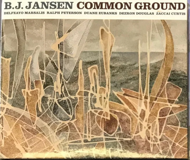 B. J. Jansen, Delfeayo Marsalis, Ralph Peterson, Duane Eubanks, Dezron Douglas, Zaccai Curtis - Common Ground (CD)