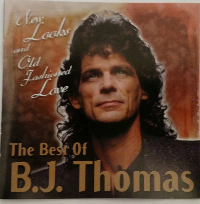 B.J. Thomas - New Looks and Old Fashioned Love: The Best Of B.J. Thomas (CD)
