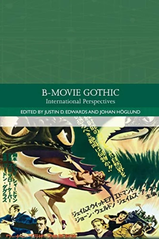 B-Movie Gothic : International Perspectives