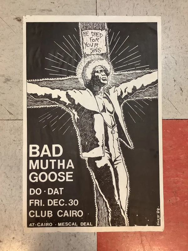 Bad Mutha Goose at Club Cairo - 1988 (Poster)
