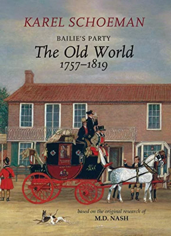 Bailies Party: The Old World, 1757?1819: Book 1
